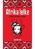Szabó Marianna (szerk. és ford.) - Afrika lelke - A fekete kontinens novellái