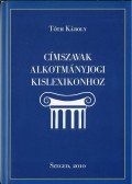 Tóth Károly - Címszavak alkotmányjogi kislexikonhoz