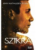 Amy Kathleen Ryan - Szikra