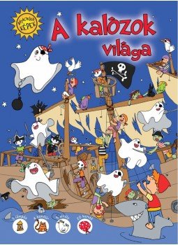 - A kalózok világa - A kalózok világa, 2014 antikvár könyv