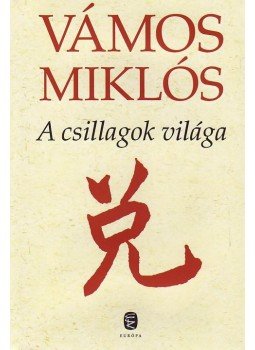 Vámos Miklós - A csillagok világa Vámos Miklós - A csillagok világa, null 2010 antikvár könyv