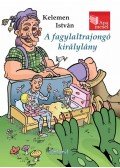 Kelemen István - A fagylaltrajongó királylány