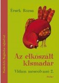 Érsek Rózsa - Az elkószált kismadár