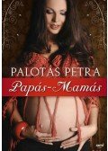 Palotás Petra - Papás-mamás