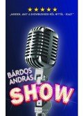 Bárdos András - Show