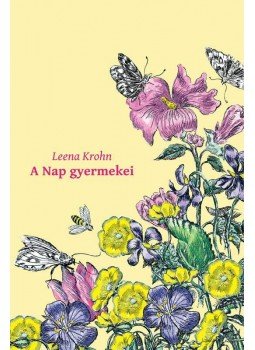 Krohn, Leena - A NAP GYERMEKEI, null 2013 antikvár könyv
