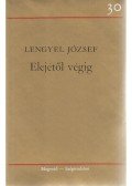 Lengyel József - Elejétől végig