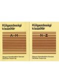 Dancs István, dr.,Erdős Zoltánné,Eger Eszter,dr. - Külgazdasági kisszótár A-M / N-Z I-II.
