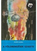Fehér Klára - A földrengések szigete