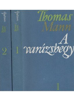 Thomas Mann - A varázshegy I-II. Thomas Mann - A varázshegy I-II., Budapest 1981 antikvár könyv