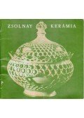 Hárs Éva - Zsolnay kerámia