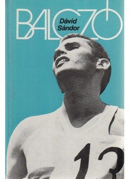Dávid Sándor - Balczó Dávid Sándor - Balczó, Budapest 1973 antikvár könyv