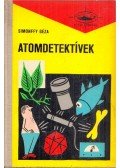 Simonffy Géza - Atomdetektívek