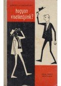 Burget Lajos,Kovácsvölgyi Sándor - Hogyan viselkedjünk?