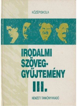Magyar Tünde - Irodalmi szöveggyűjtemény III.