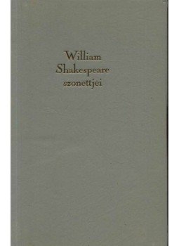 William Shakespeare - William Shakespeare szonettjei William Shakespeare - William Shakespeare szonettjei, Budapest 1964 antikvár könyv