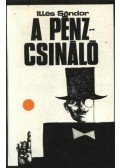 Illés Sándor - A pénzcsináló