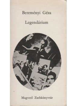 Bereményi Géza - Legendárium Bereményi Géza - Legendárium, Budapest 1978 antikvár könyv