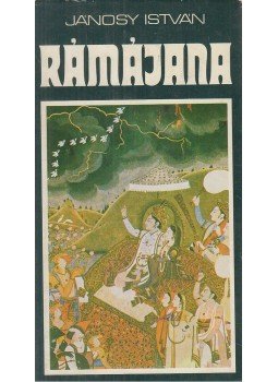 Jánosy István - Rámájana Jánosy István - Rámájana, Budapest 1978 antikvár könyv