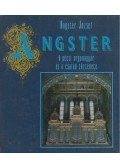 Angster József - Angster - A pécsi orgonagyár és a család története