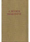 Diós István - A búcsúk imakönyve