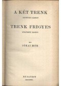 Jókai Mór - A két Trenk / Trenk Frigyes