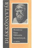 Homérosz - Iliász / Odüsszeia - Szemelvények