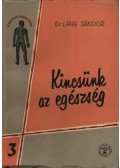 Láng Sándor - Kincsünk az egészség