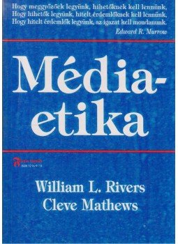Rivers, W. L., Mathews, C. - Médiaetika