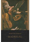 Passuth László - Madrigál