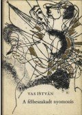 Vas István - A félbeszakadt nyomozás