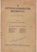 Mohácsy Mátyás - A gyümölcstermesztés kézikönyve