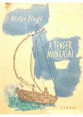 Victor Hugo - A tenger munkásai