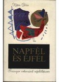 Képes Géza - Napfél és éjfél
