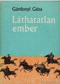 Gárdonyi Géza - Láthatatlan ember