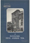 Lócsy Erzsébet - A Budavári Hess András tér