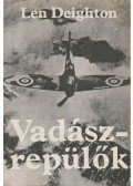 LEN DEIGHTON - Vadászrepülők