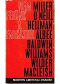 Wilder, Thornton,MacLeish, A.,Hellman. Lillian,O'NEILL. EUGENE - Nem félünk a farkastól I. kötet