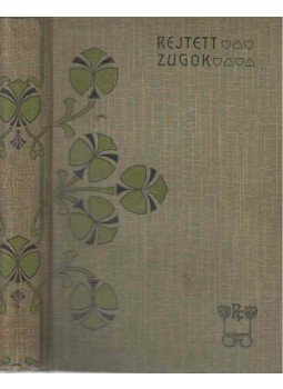 Rákosi Viktor - Rejtett zugok Rákosi Viktor - Rejtett zugok, Budapest 0 antikvár könyv