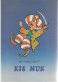 Wilhelm Hauff - Kis Muk