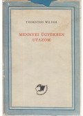 Wilder, Thornton - Mennyei ügyekben utazom