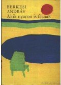Berkesi András - Akik nyáron is fáznak