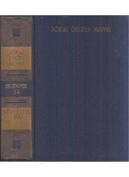 Jókai Mór - Névtelen vár Jókai Mór - Névtelen vár, Budapest 1965 antikvár könyv