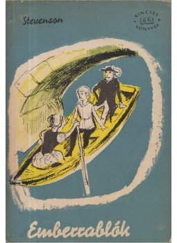 Robert Louis Stevenson - Emberrablók Robert Louis Stevenson - Emberrablók, 1959 antikvár könyv