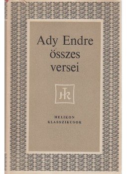 Ady Endre - Ady Endre összes versei Ady Endre - Ady Endre összes versei, Budapest 1968 antikvár könyv