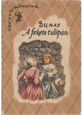 Alexandre Dumas - A fekete tulipán