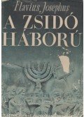 Josephus Flavius - A zsidó háború