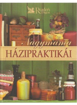 Nácsa Klára - Nagymama házipraktikái Nácsa Klára - Nagymama házipraktikái, Budapest 2004 antikvár könyv