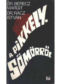 Dr. Berecz Margit, Dr. Rácz István - A pikkelysömörről Dr. Berecz Margit, Dr. Rácz István - A pikkelysömörről, Budapest 1983 antikvár könyv