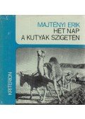 Majtényi Erik - Hét nap a kutyák szigetén